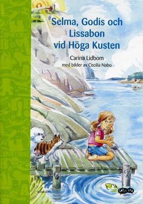 Selma, Godis och Lissabon vid Höga kusten