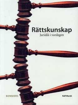 Rättskunskap juridik i vardagen Fakta och uppgiftsbok 3:e upplagan