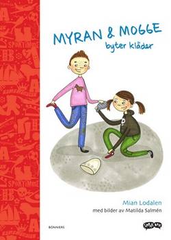 Myran och Mogge byter kläder