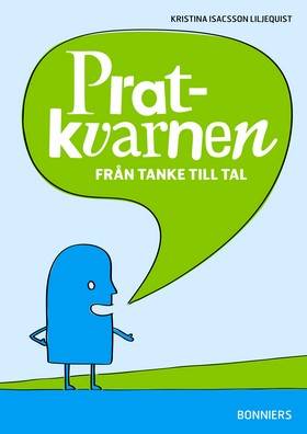 Pratkvarnen - Från tanke till tal