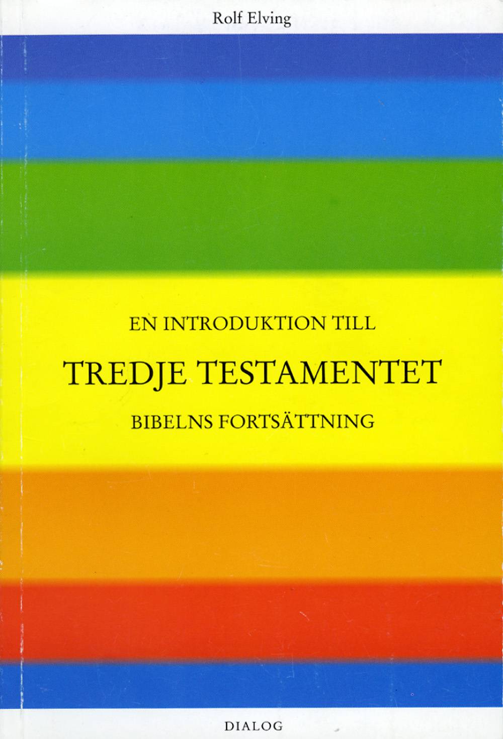 En introduktion till Tredje testamentet