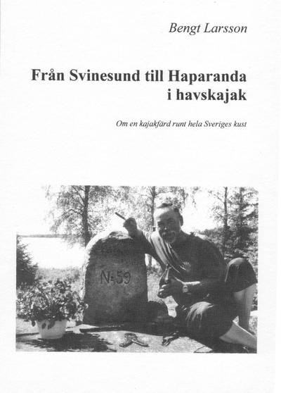 Från Svinesund till Haparanda i havskajak eller Havspaddlarnas Blå Band (HBB) på 54 dagar