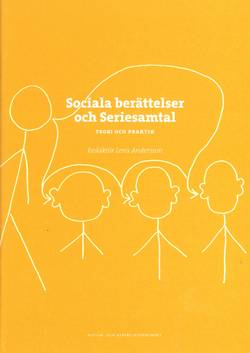 Sociala berättelser och seriesamtal : teori och praktik