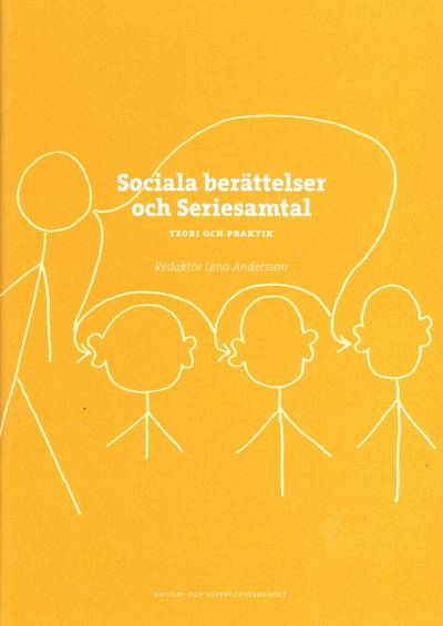 Sociala berättelser och seriesamtal : teori och praktik