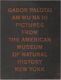 Am mu na hi : pictures from the American Museum of Natural History, New York