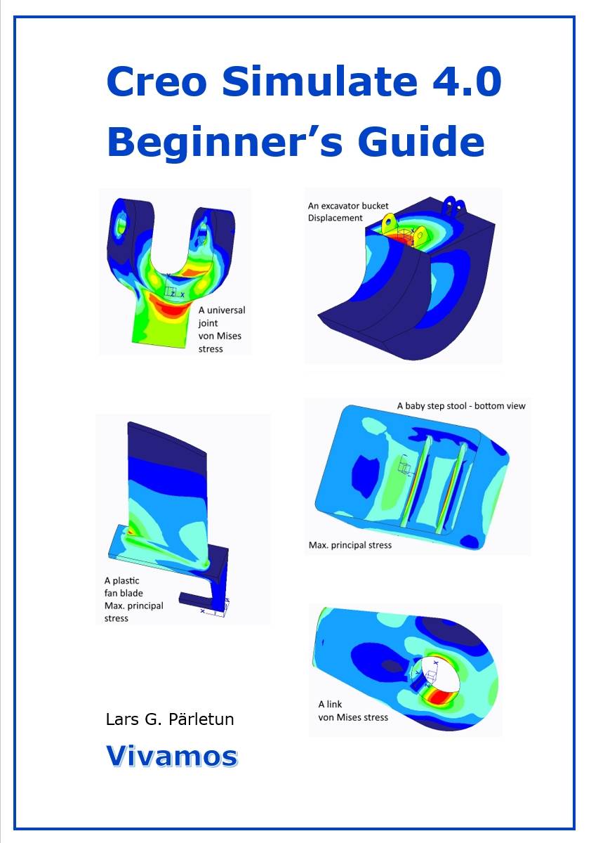 Creo Simulate 4.0 : beginner's guide