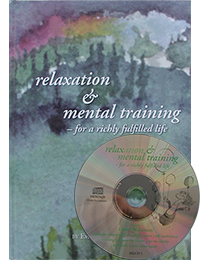 Relaxation & Mental Training - for a richly fulfilled life (incl cd)