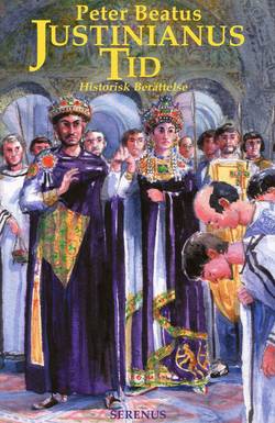Justinianus tid : historisk berättelse