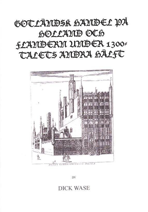Gotländsk handel på Holland och Flandern under 1300-talets andra hälft