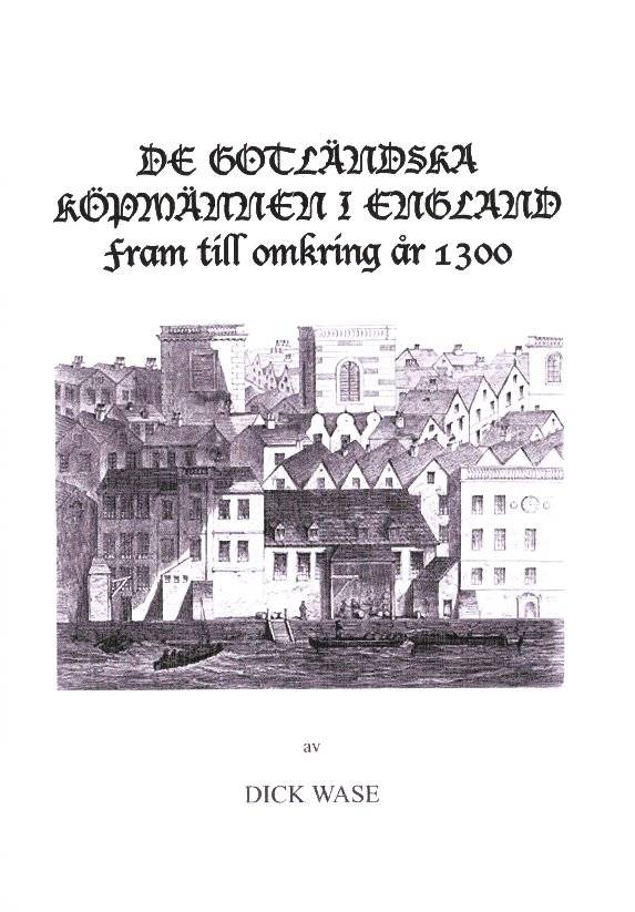 De gotländska köpmännen i England fram till omkring år 1300