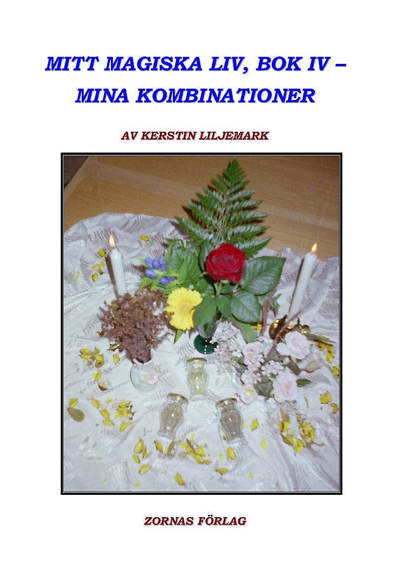 Mitt magiska liv - Bok IV : Mina kombinationer (2 böcker)