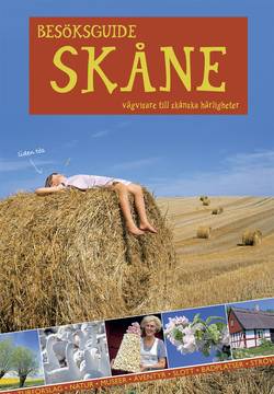 Visitors guide Skåne : a guide to the marvels of Skåne