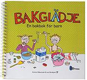Bakglädje - en bakbok för barn
