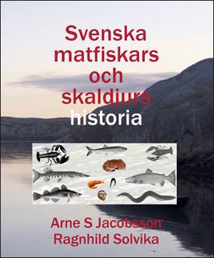 Svenska matfiskars och skaldjurs historia