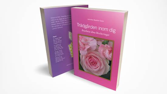 Trädgården inom dig : bearbeta dina blockeringar