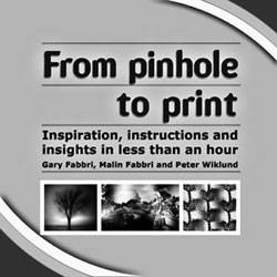 From pinhole to print : inspiration, instructions and insights in less than an hour