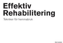 Effektiv rehabilitering : tekniker för hemmabruk