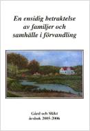 En ensidig betraktelse av familjer och samhälle i förvandling