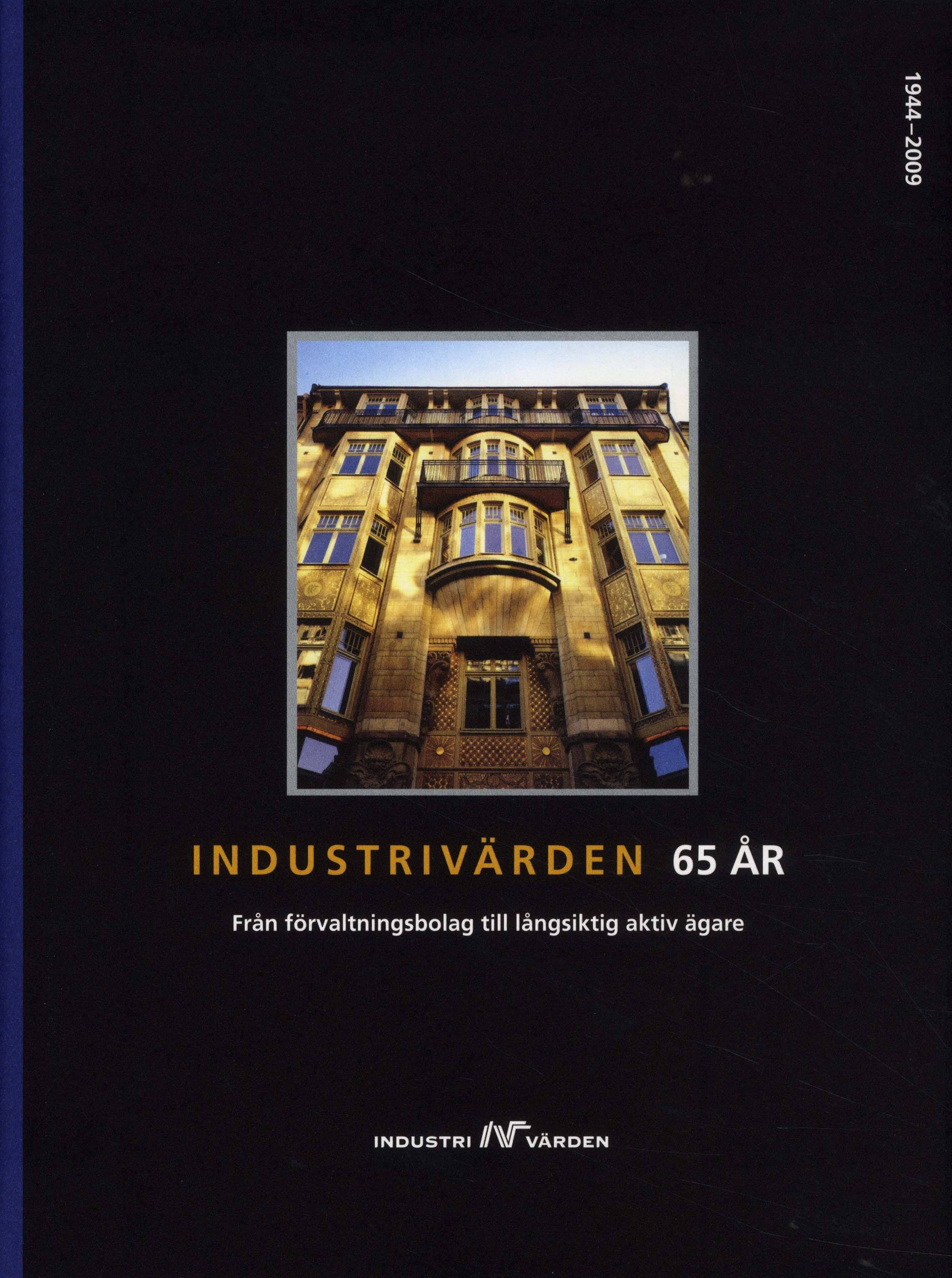 Industrivärden 65 år : från förvaltningsbolag till långsiktig aktiv ägare