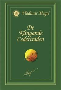 De Klingande Cederträden