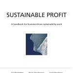 Sustainable Profit - A handbook for business-driven sustainability work