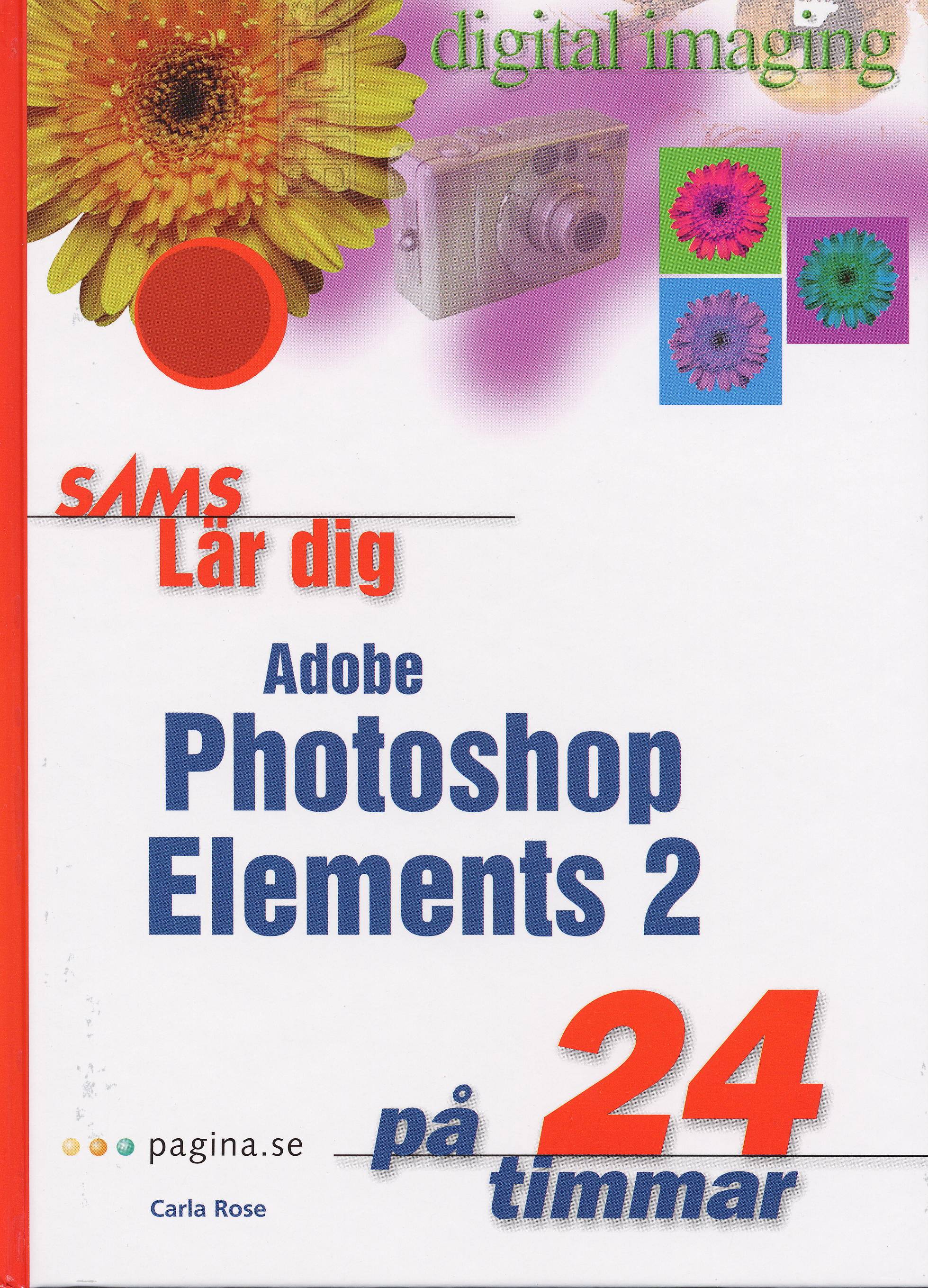 Lär dig Photoshop Elements 2 på 24 timmar