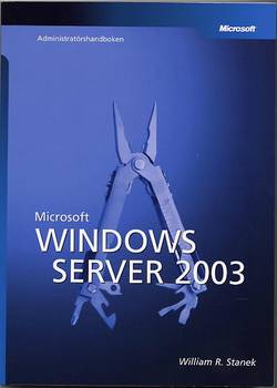 Microsoft Windows Server 2003 administratörshandboken