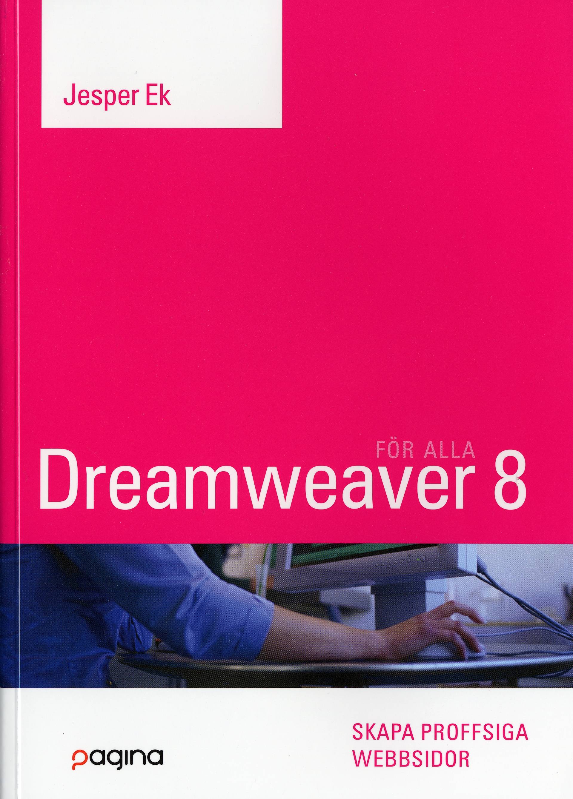 Dreamweaver 8 för alla : skapa proffsiga webbsidor