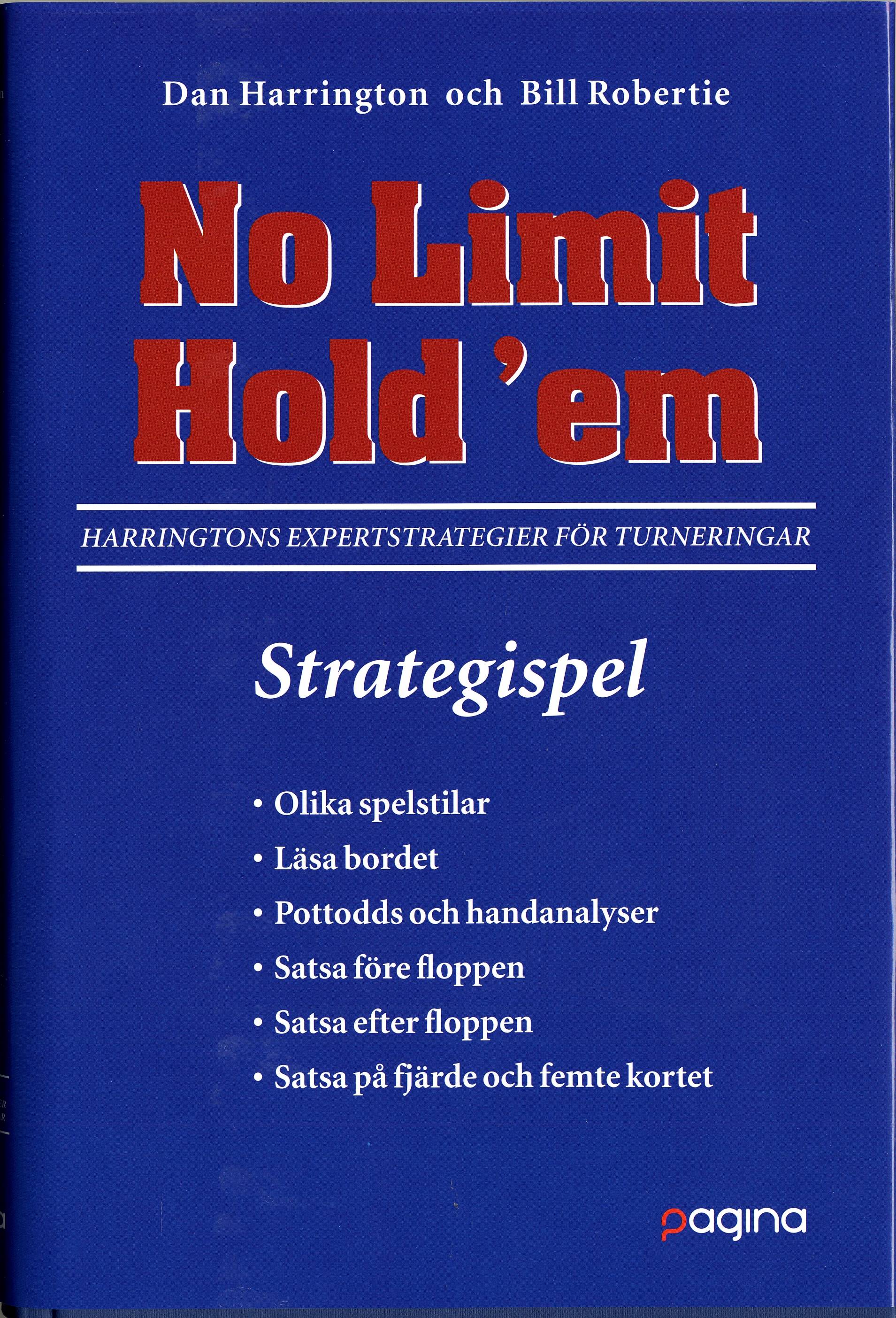 No Limit Hold'em : Harringtons expertstrategier för turneringar