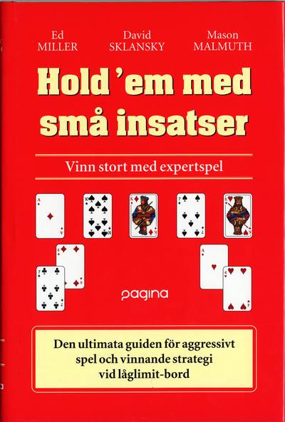 Hold'em med små insatser : Vinn stort med expertspel