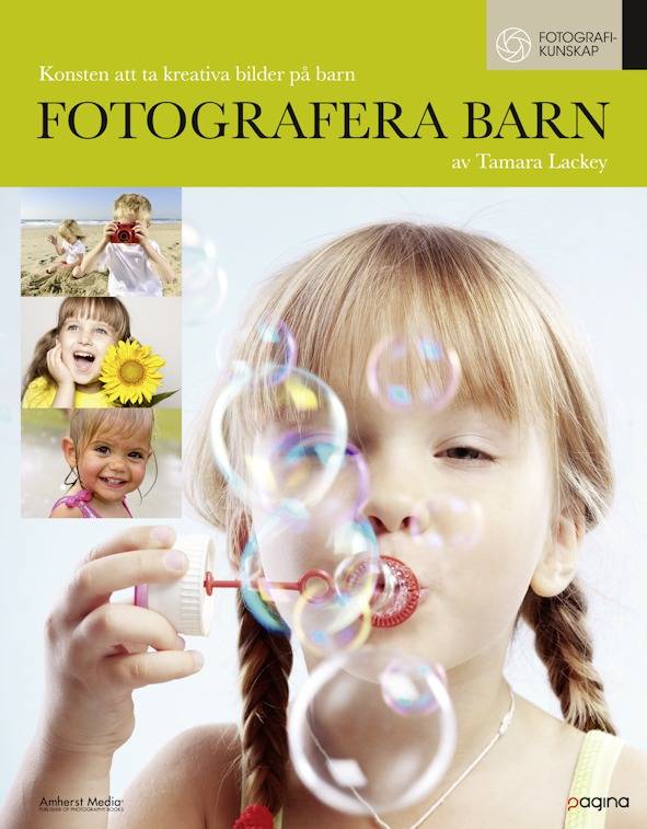 Fotografera barn : konsten att ta kreativa bilder på barn