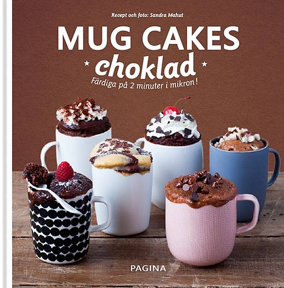 Mug Cakes choklad : Färdiga på 2 minuter i mikron!
