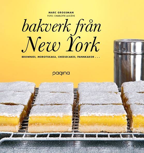Bakverk från New York : brownie, morotskaka, cheescake, pannkaka ...