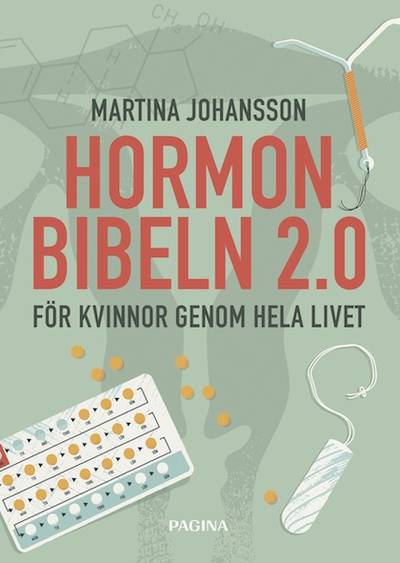 Hormonbibeln 2,0 : för kvinnor genom hela livet