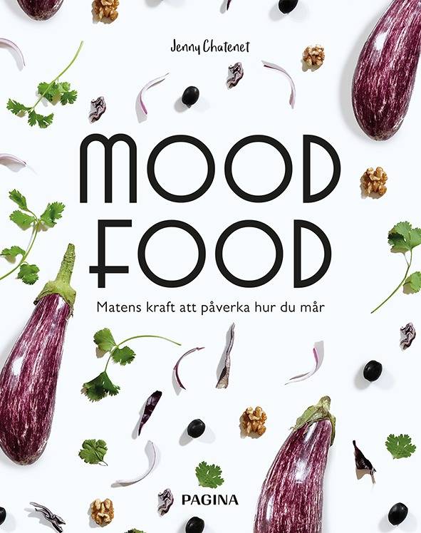 Mood food : matens kraft att påverka hur du mår