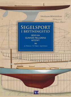 Segelsport i brytningstid sedd via Gunnar Mellgrens ritstift