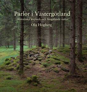 Pärlor i Västergötland - historiska axplock och fängslande natur