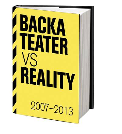 Backa teater vs reality 2007-2013