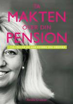 Ta makten över din pension : tio fällor du som kvinna ska undvika