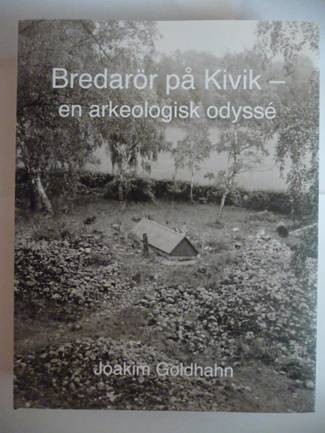 Bredarör på Kivik - en arkeologisk odyssé