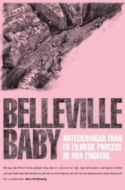 Belleville Baby : anteckningar från en filmisk process