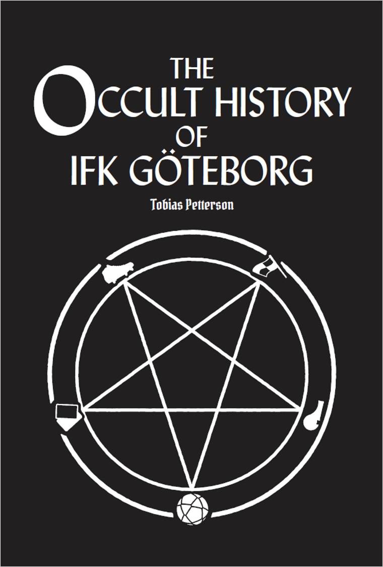 The Occult History of IFK Göteborg – the Roger Gustafsson Years