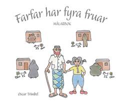 Farfar har fyra fruar – målarbok