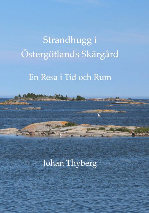 Strandhugg i Östergötlands skärgård : en resa i tid och rum