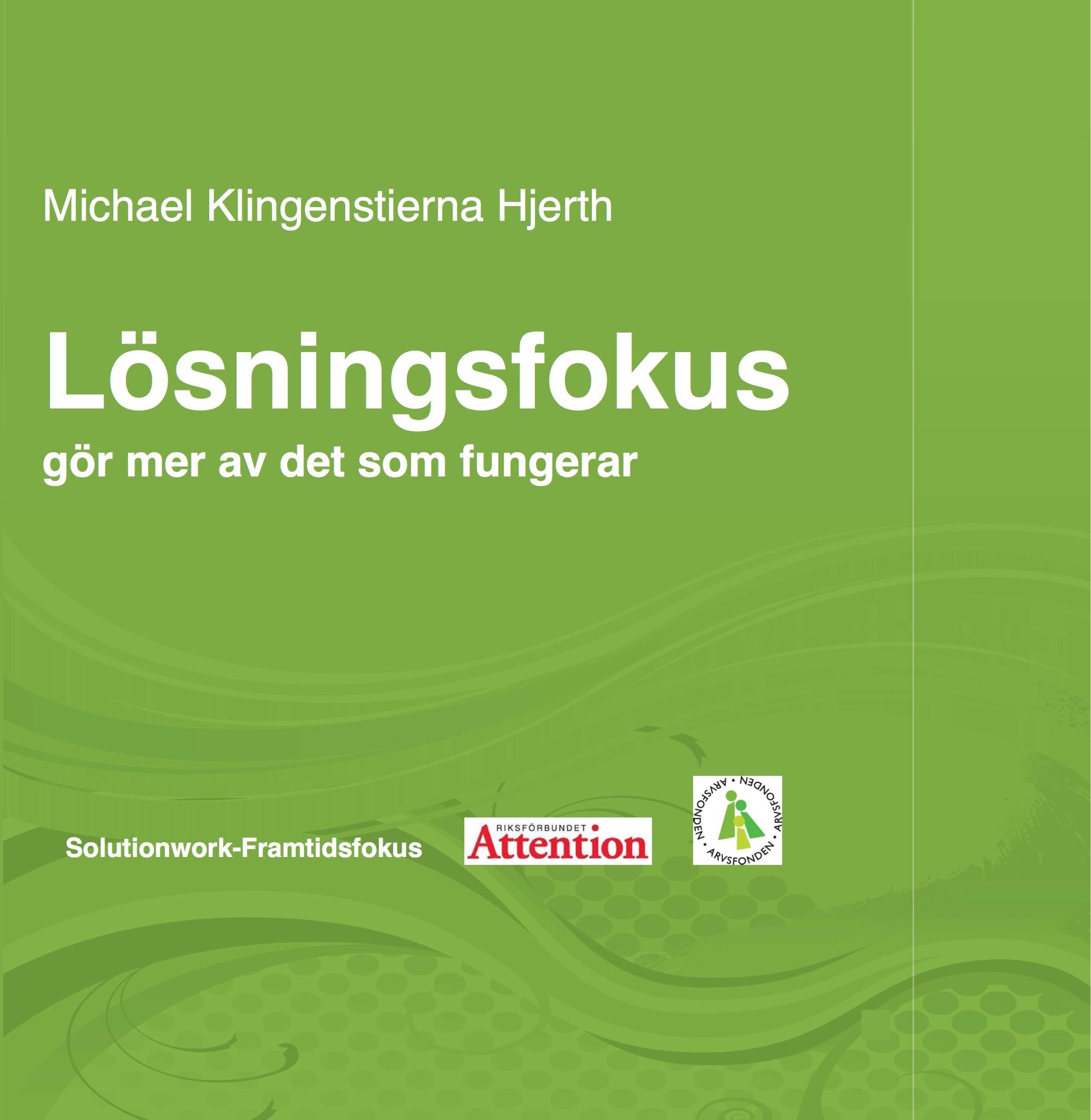 Lösningsfokus - gör mer av det som fungerar