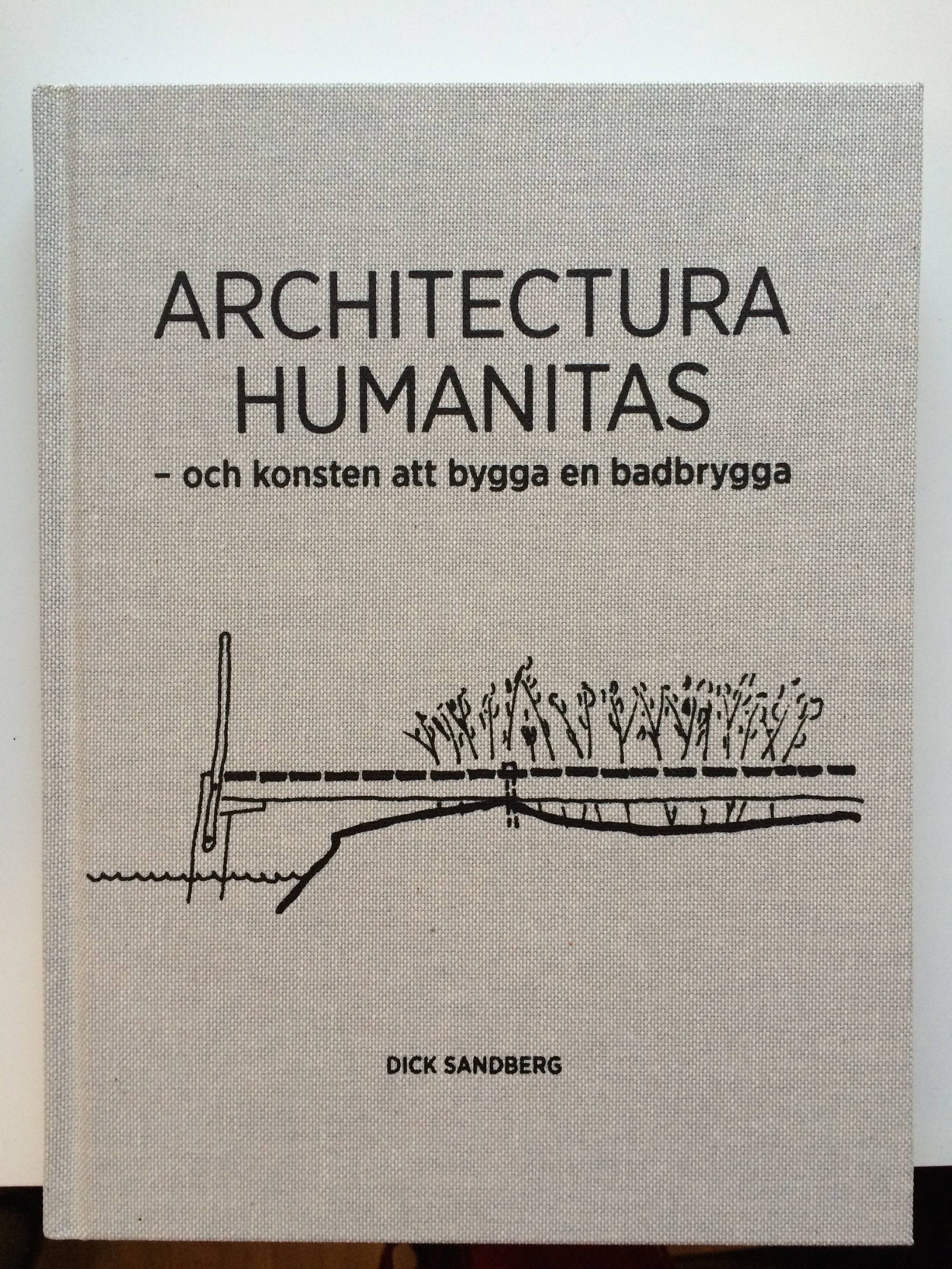 Architectura Humanitas : och konsten att bygga en badbrygga