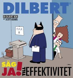 Dilbert-Säg ja till effektivitet