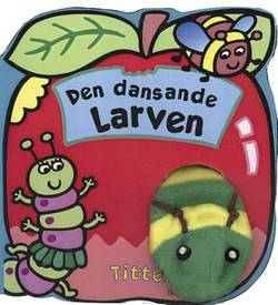 Den dansande larven