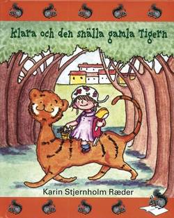 Klara och den snälla gamla Tigern