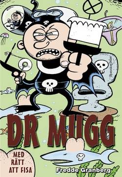 Dr Mugg med rätt att fisa